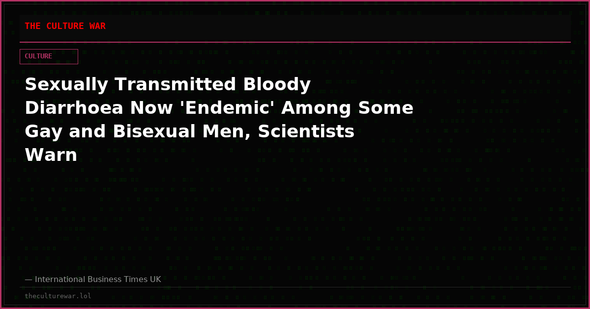 Sexually Transmitted Bloody Diarrhoea Now 'Endemic' Among Some Gay and Bisexual Men, Scientists Warn