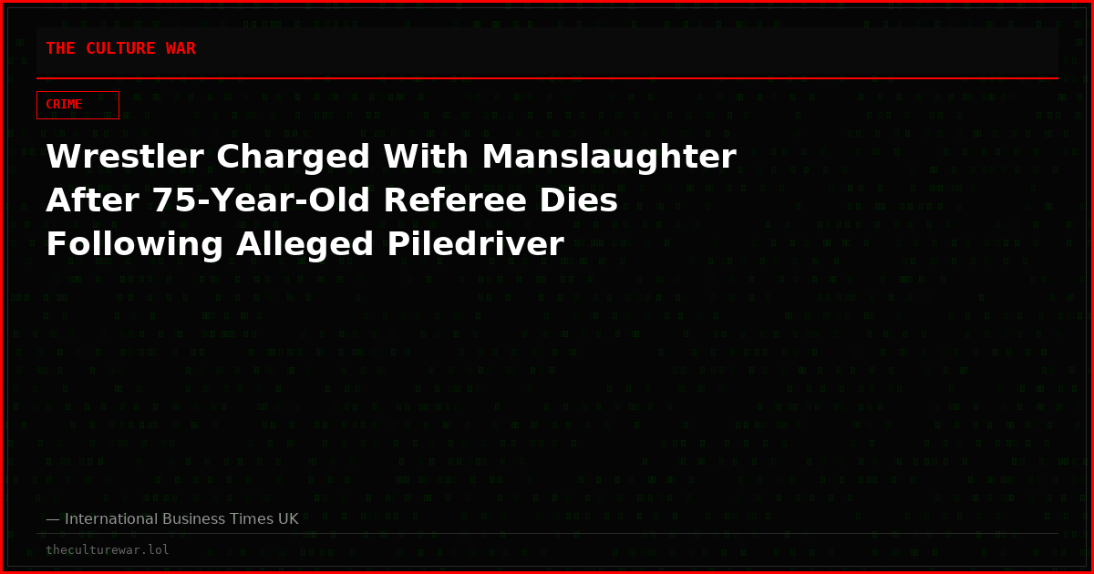 Wrestler Charged With Manslaughter After 75-Year-Old Referee Dies Following Alleged Piledriver