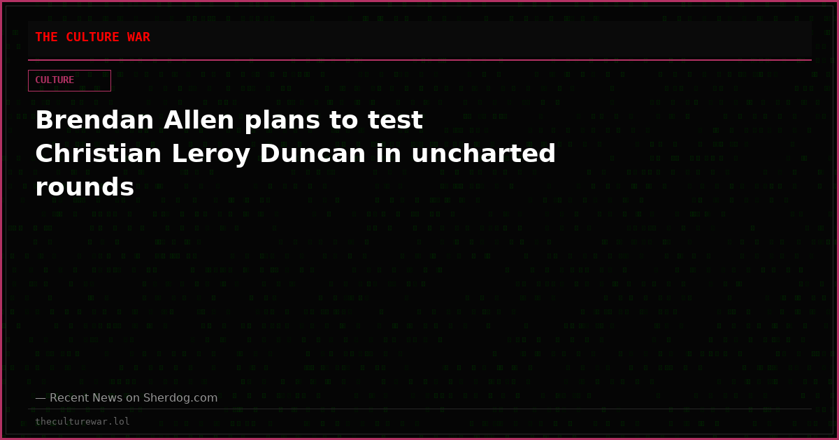 Brendan Allen plans to test Christian Leroy Duncan in uncharted rounds