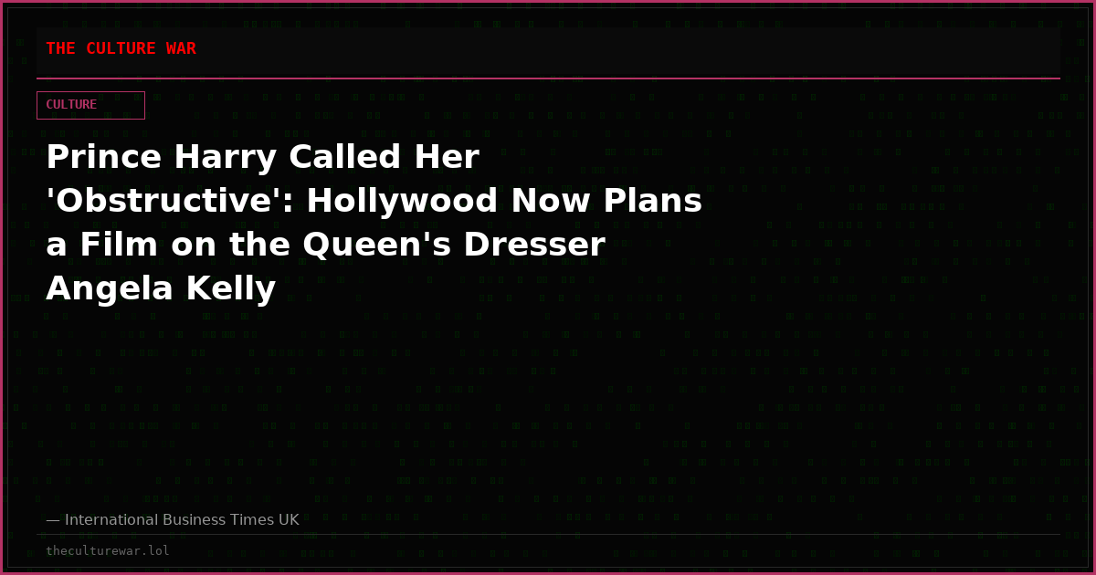 Prince Harry Called Her 'Obstructive': Hollywood Now Plans a Film on the Queen's Dresser Angela Kelly