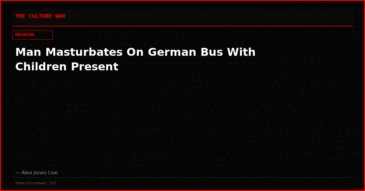 Man Masturbates On German Bus With Children Present