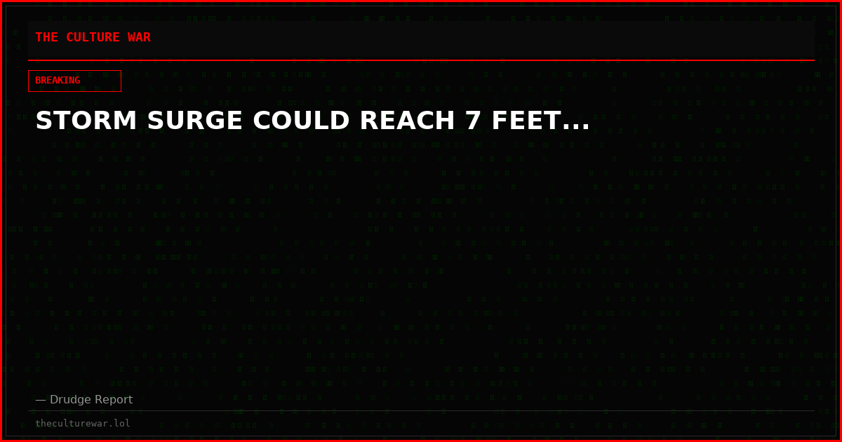STORM SURGE COULD REACH 7 FEET...