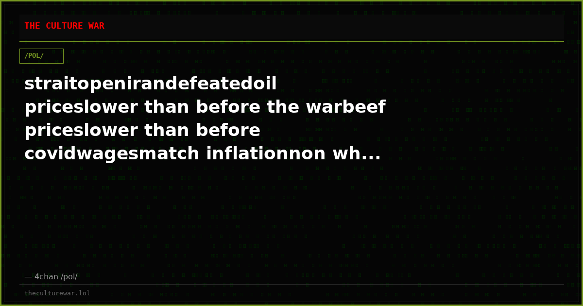 straitopenirandefeatedoil priceslower than before the warbeef priceslower than before covidwagesmatch inflationnon wh...