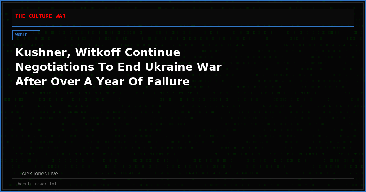 Kushner, Witkoff Continue Negotiations To End Ukraine War After Over A Year Of Failure