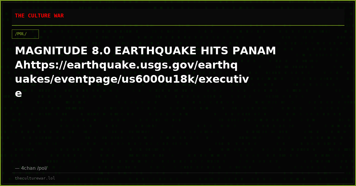 MAGNITUDE 8.0 EARTHQUAKE HITS PANAMAhttps://earthquake.usgs.gov/earthquakes/eventpage/us6000u18k/executive