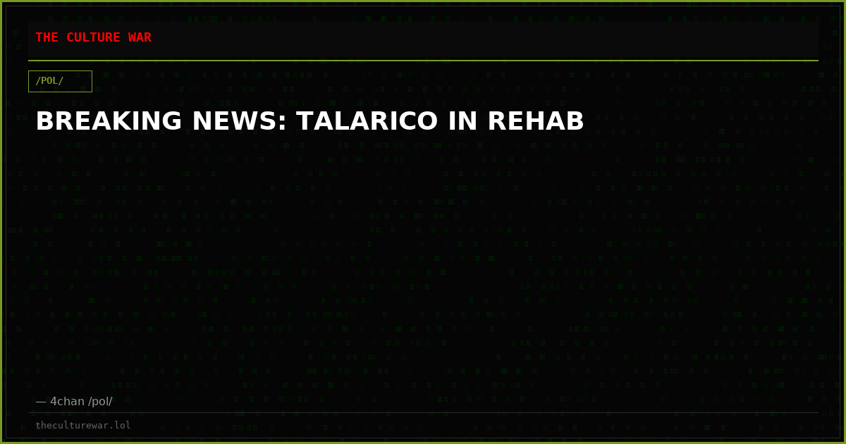 BREAKING NEWS: TALARICO IN REHAB