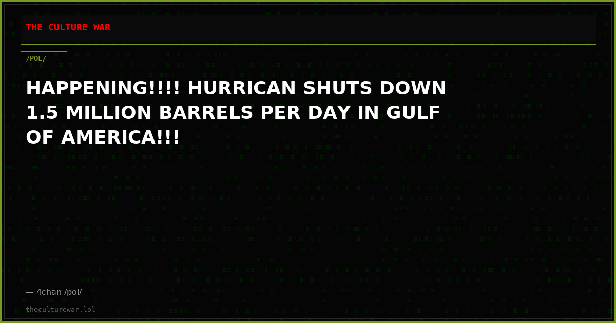 HAPPENING!!!! HURRICAN SHUTS DOWN 1.5 MILLION BARRELS PER DAY IN GULF OF AMERICA!!!