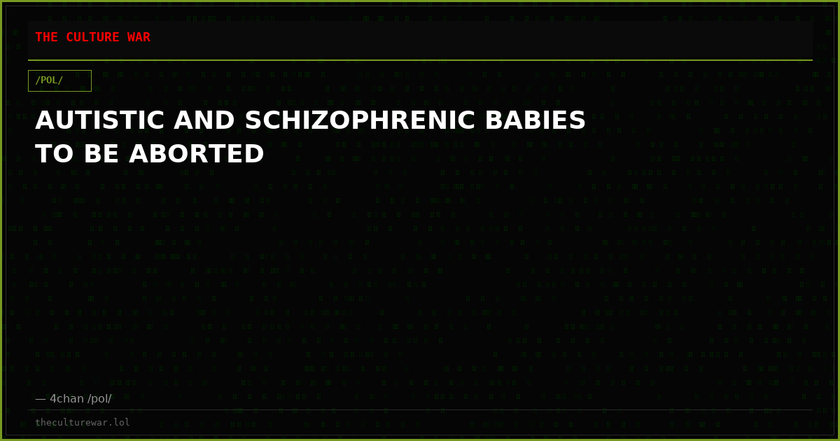AUTISTIC AND SCHIZOPHRENIC BABIES TO BE ABORTED