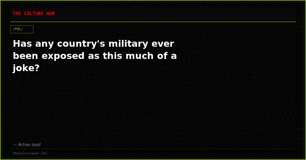 Has any country's military ever been exposed as this much of a joke?