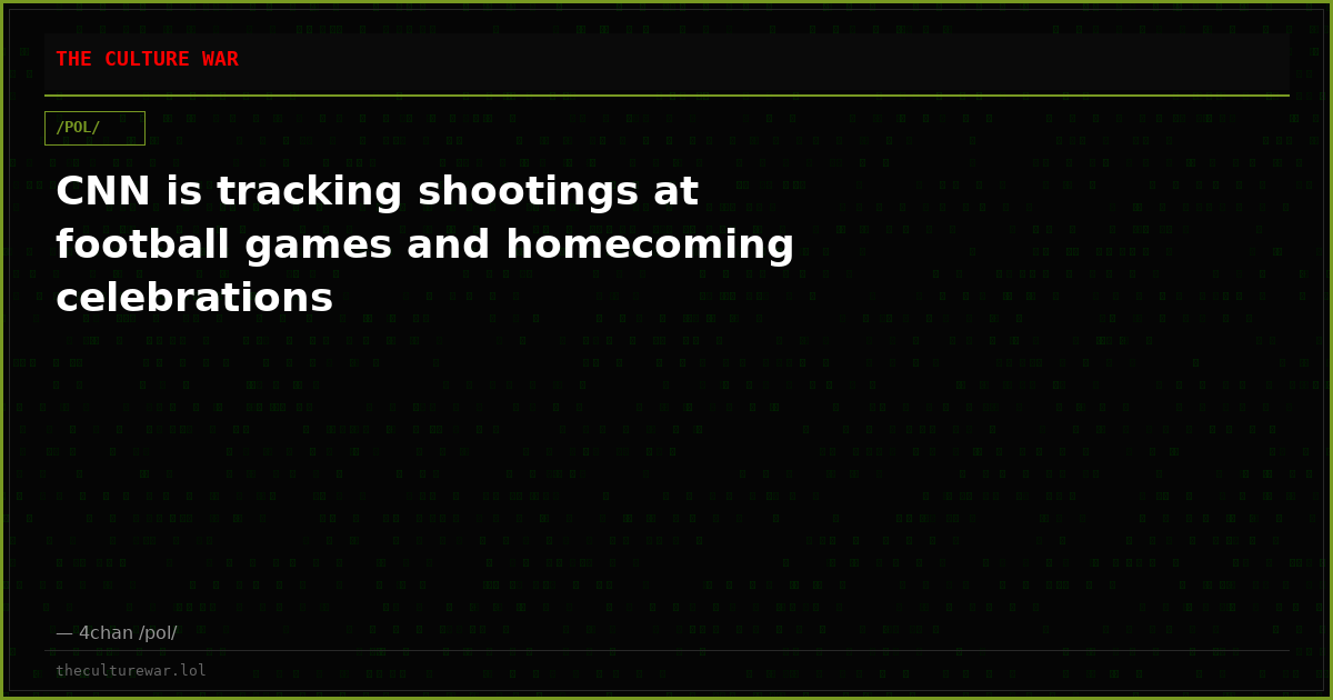 CNN is tracking shootings at football games and homecoming celebrations