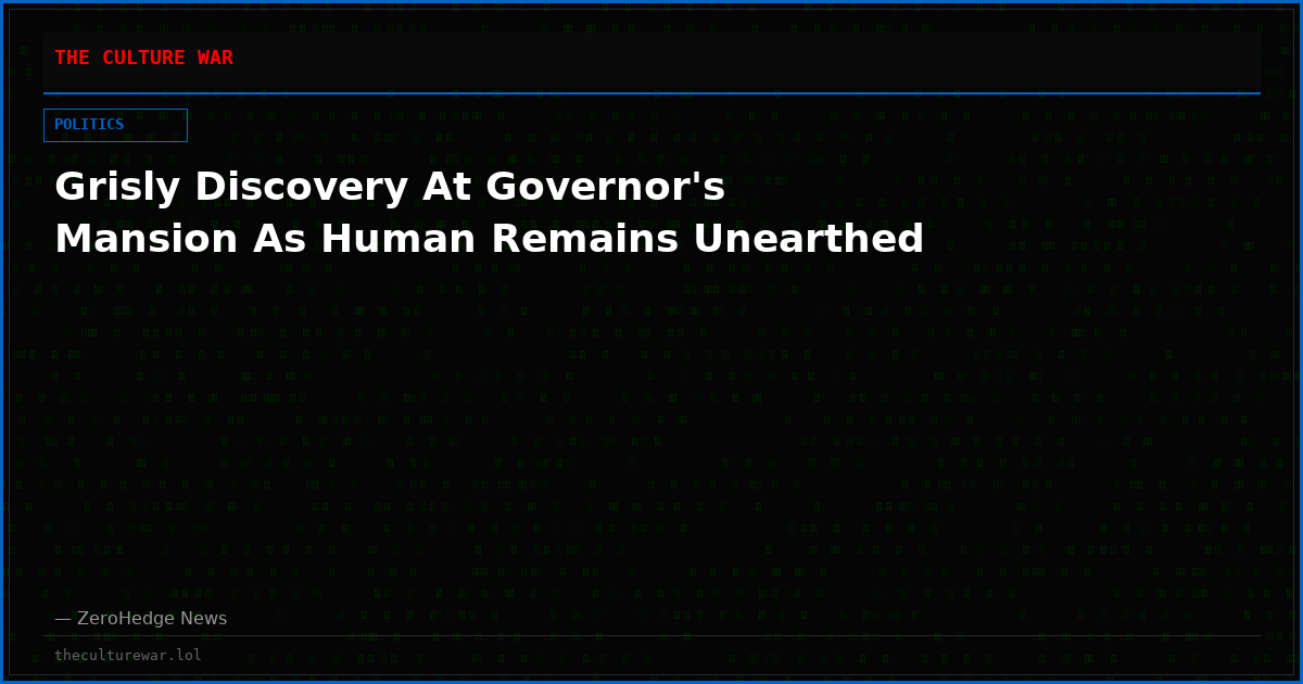 Grisly Discovery At Governor's Mansion As Human Remains Unearthed