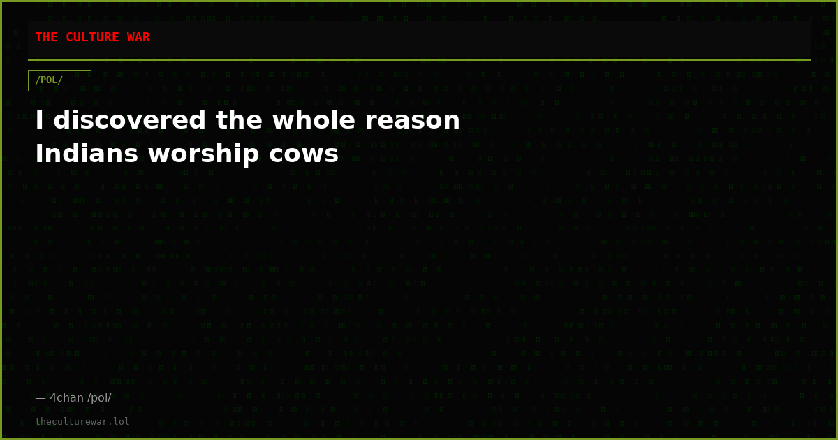 I discovered the whole reason Indians worship cows