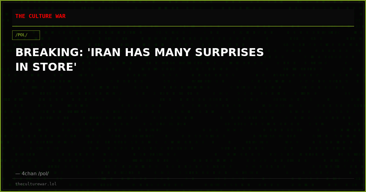 BREAKING: 'IRAN HAS MANY SURPRISES IN STORE'