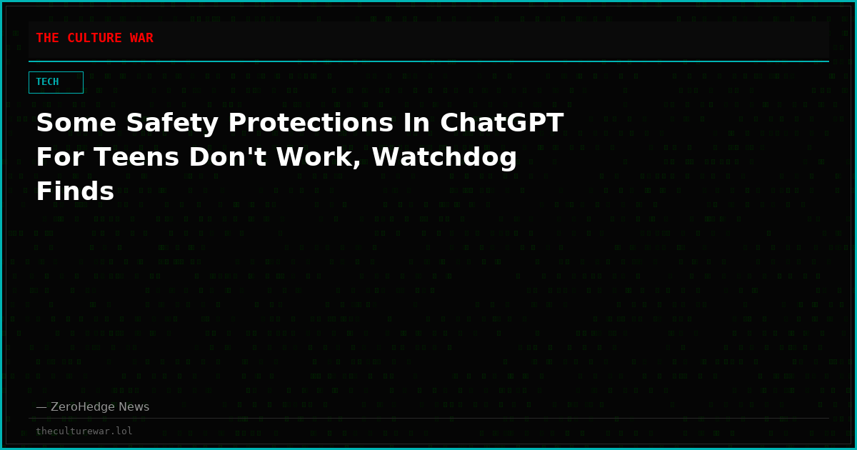 Some Safety Protections In ChatGPT For Teens Don't Work, Watchdog Finds