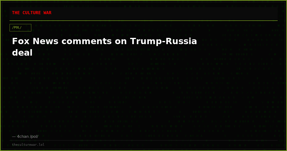 Fox News comments on Trump-Russia deal