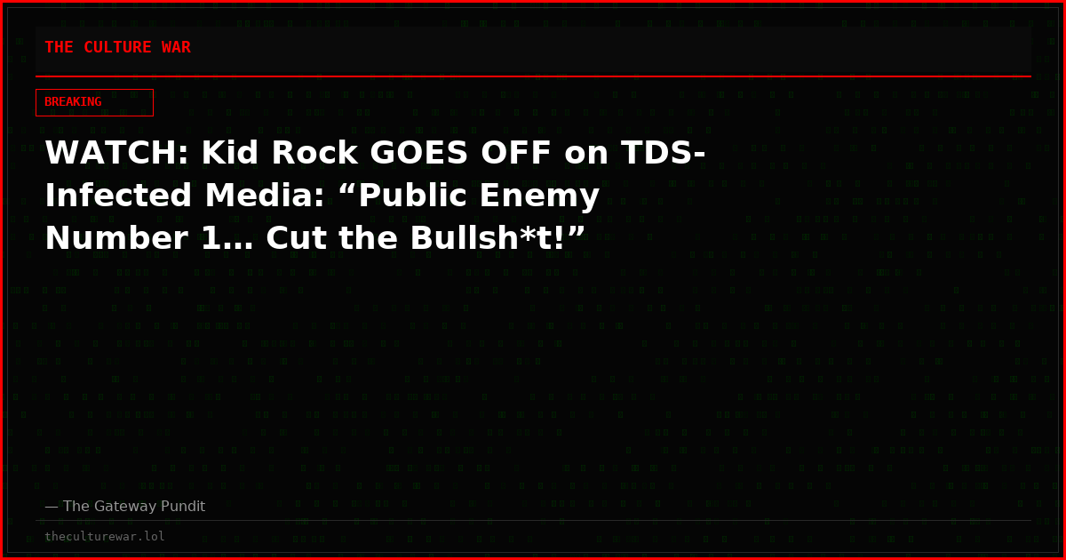 WATCH: Kid Rock GOES OFF on TDS-Infected Media: “Public Enemy Number 1… Cut the Bullsh*t!”