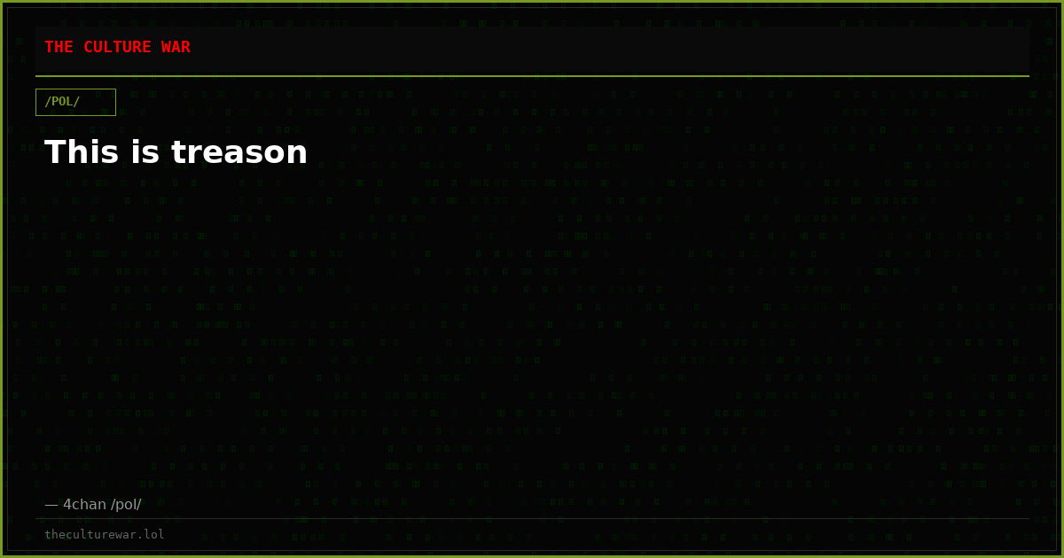 This is treason