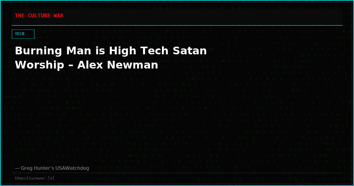 Burning Man is High Tech Satan Worship – Alex Newman