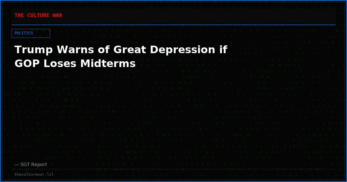 Trump Warns of Great Depression if GOP Loses Midterms