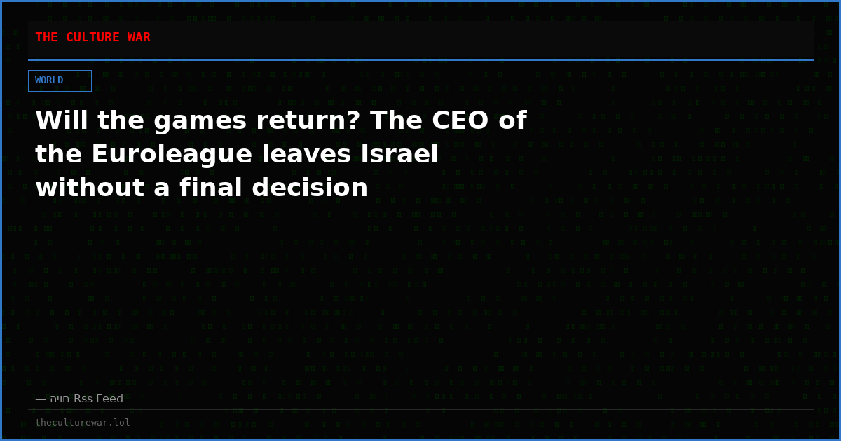Will the games return? The CEO of the Euroleague leaves Israel without a final decision