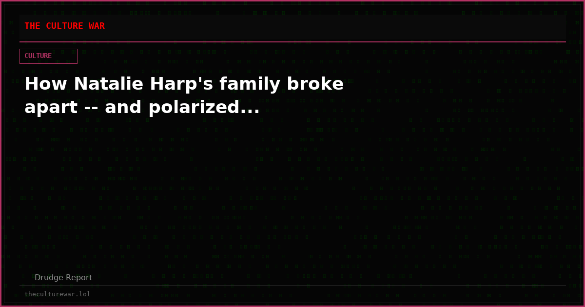 How Natalie Harp's family broke apart -- and polarized...