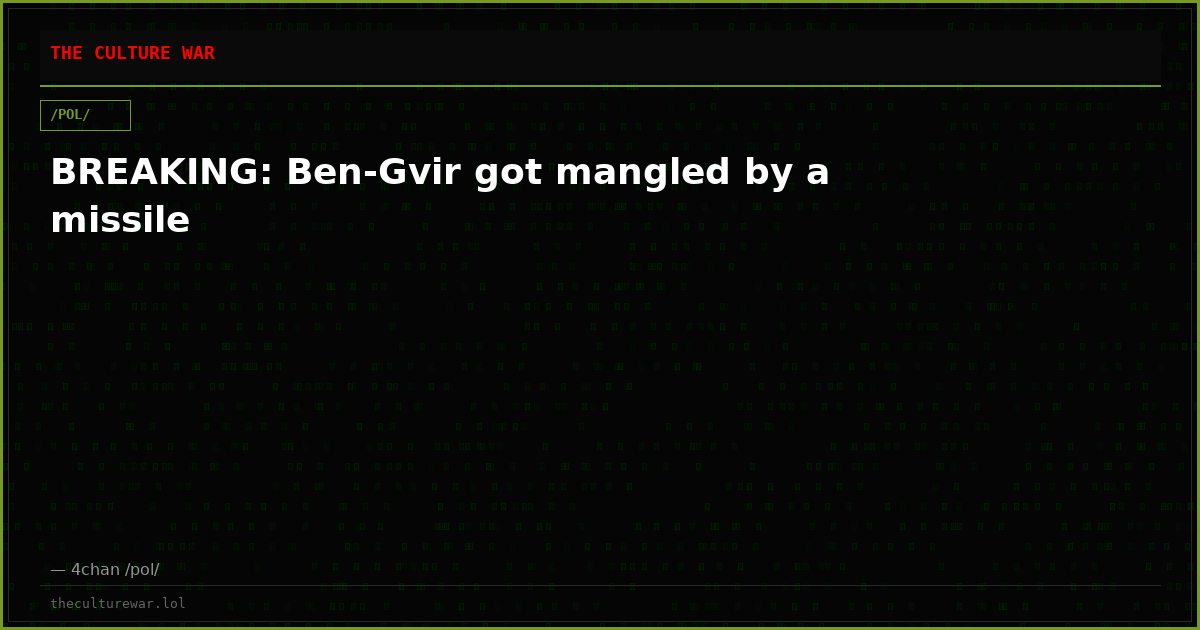 BREAKING: Ben-Gvir got mangled by a missile