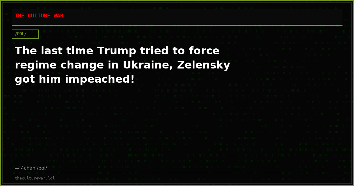The last time Trump tried to force regime change in Ukraine, Zelensky got him impeached!