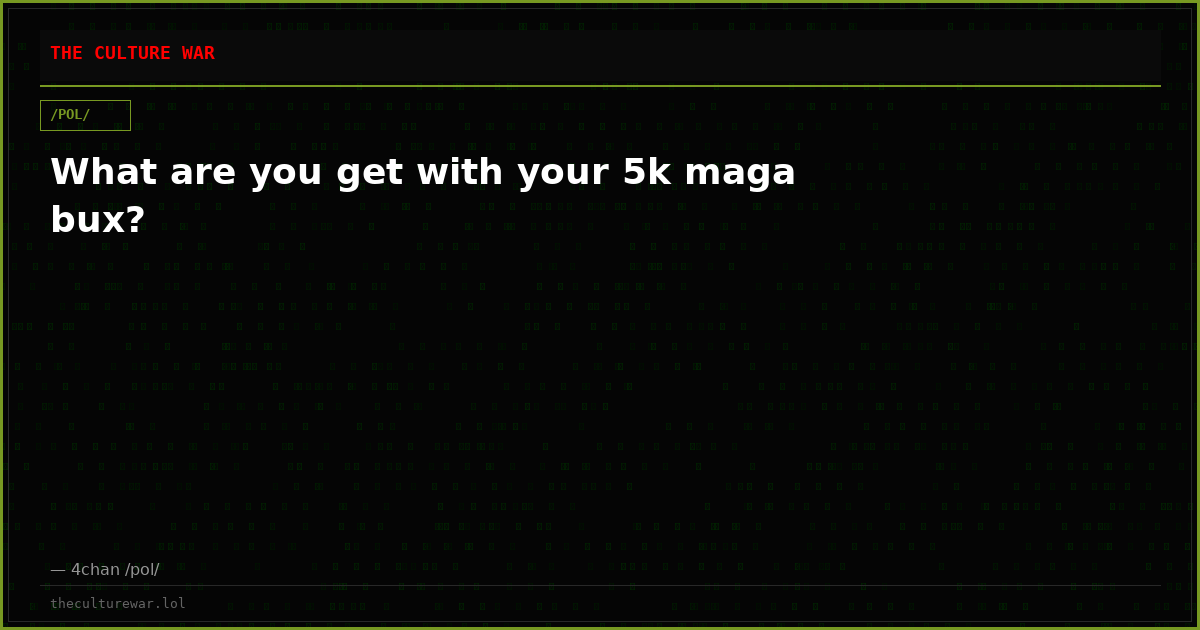 What are you get with your 5k maga bux?