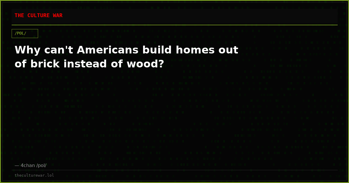 Why can't Americans build homes out of brick instead of wood?