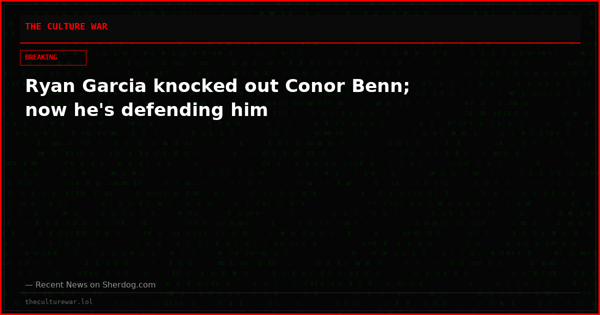 Ryan Garcia knocked out Conor Benn; now he's defending him