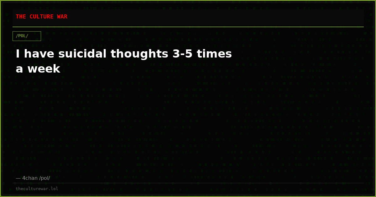 I have suicidal thoughts 3-5 times a week