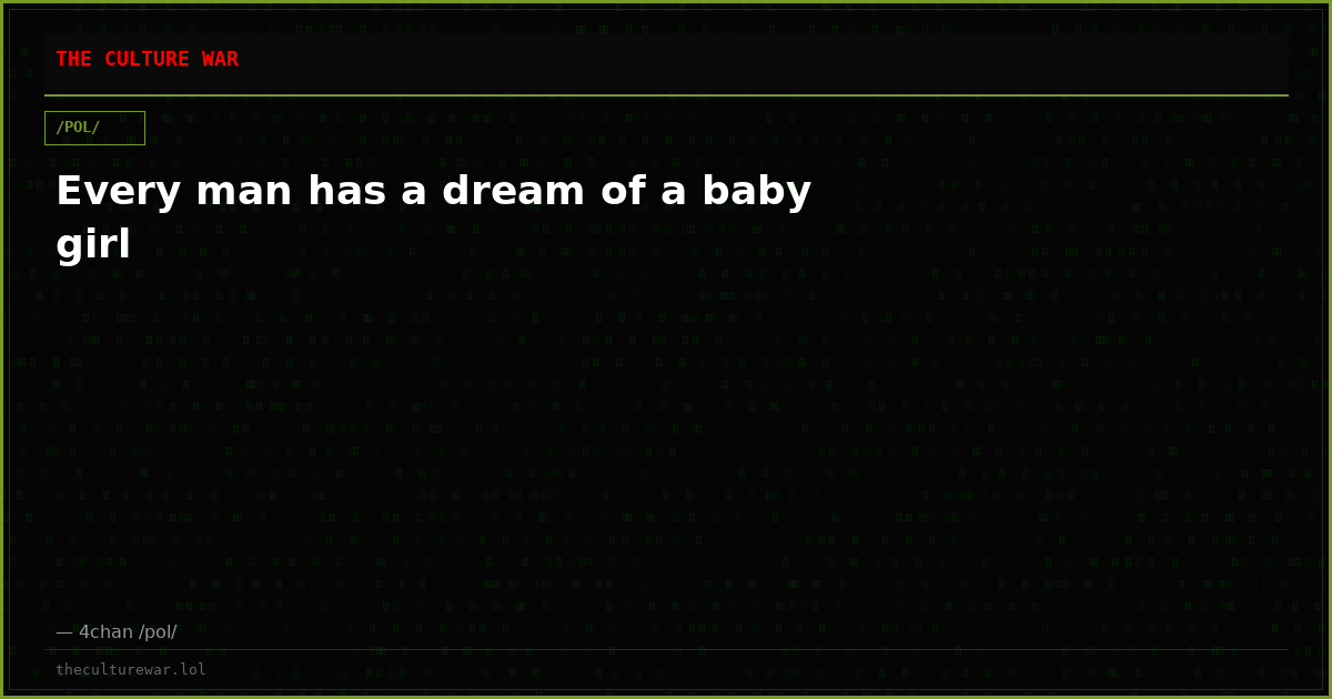 Every man has a dream of a baby girl
