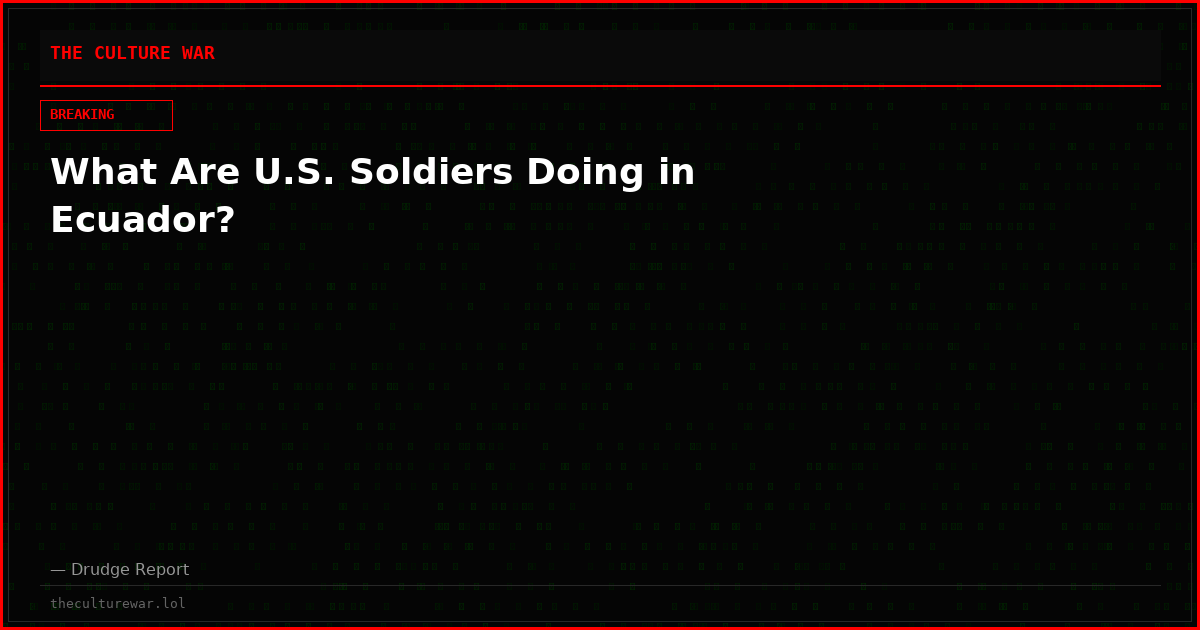 What Are U.S. Soldiers Doing in Ecuador?