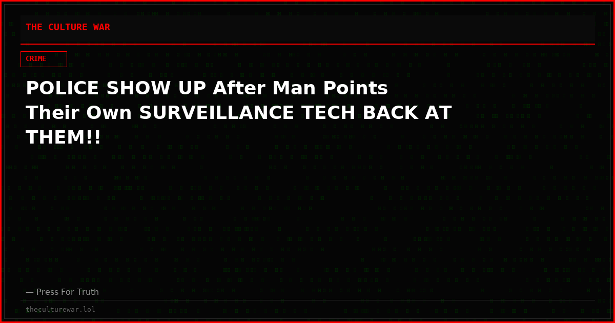 POLICE SHOW UP After Man Points Their Own SURVEILLANCE TECH BACK AT THEM!!