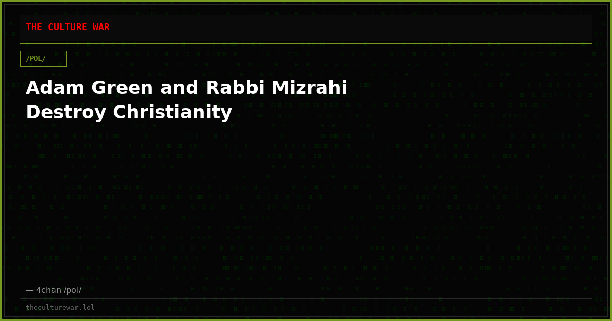 Adam Green and Rabbi Mizrahi Destroy Christianity