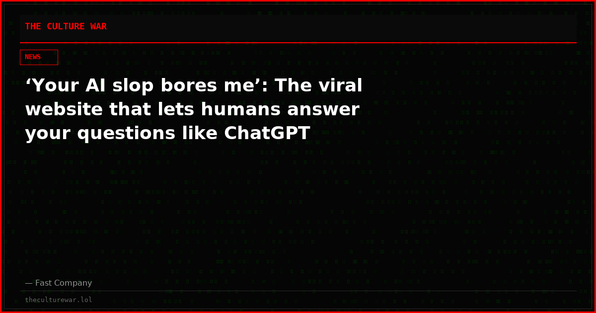 ‘Your AI slop bores me’: The viral website that lets humans answer your questions like ChatGPT