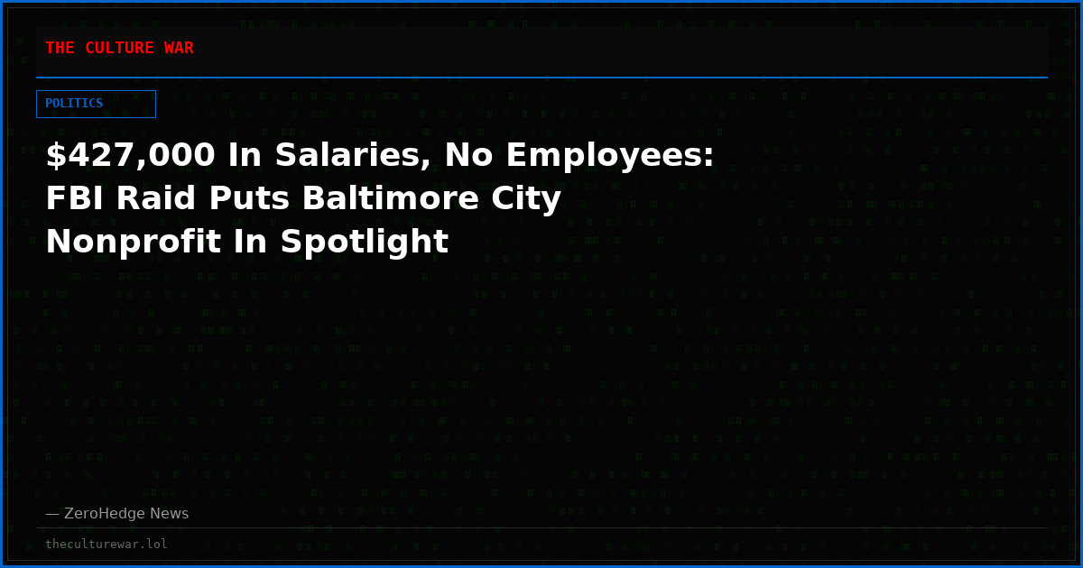 $427,000 In Salaries, No Employees: FBI Raid Puts Baltimore City Nonprofit In Spotlight