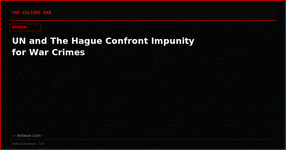 UN and The Hague Confront Impunity for War Crimes
