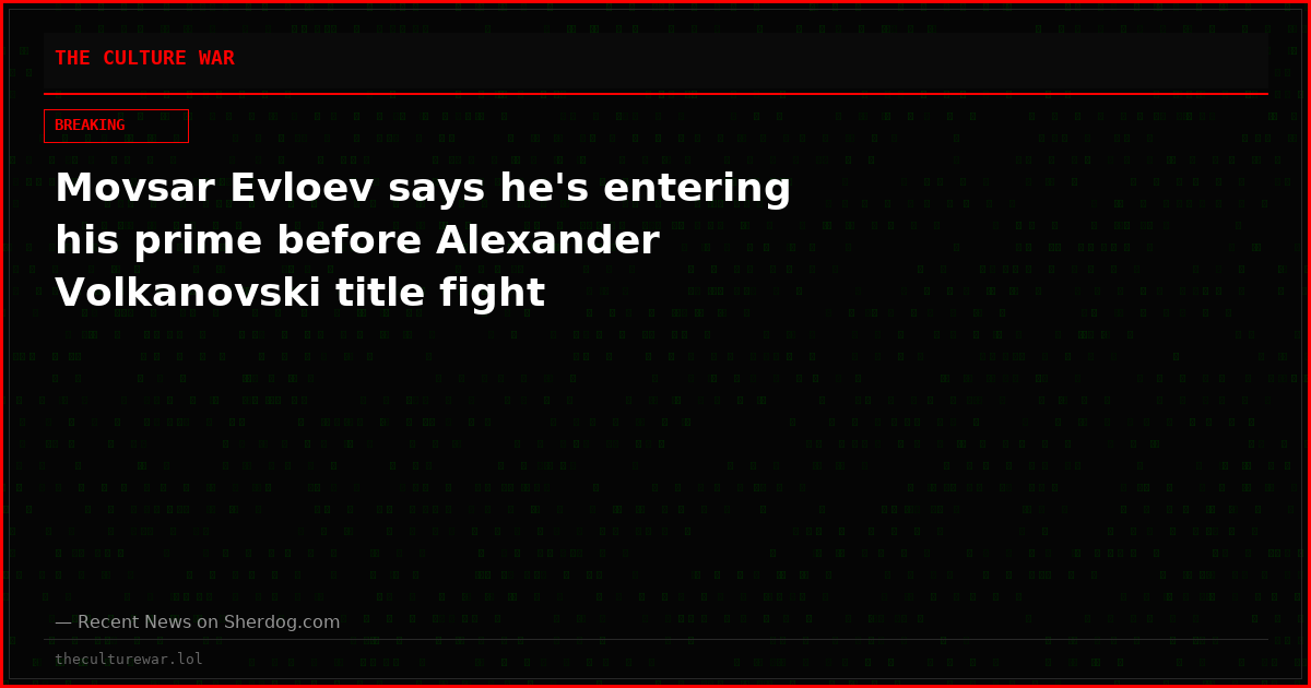 Movsar Evloev says he's entering his prime before Alexander Volkanovski title fight
