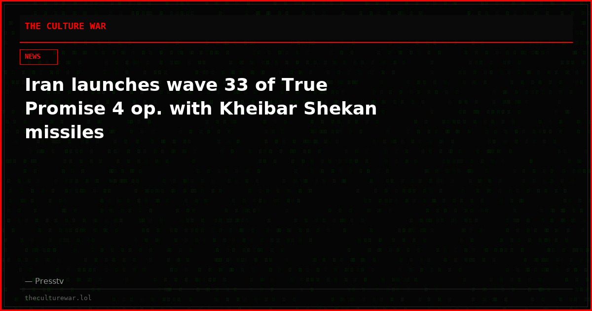 Iran launches wave 33 of True Promise 4 op. with Kheibar Shekan missiles