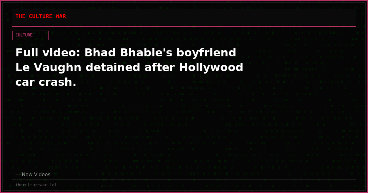 Full video: Bhad Bhabie's boyfriend Le Vaughn detained after Hollywood car crash.