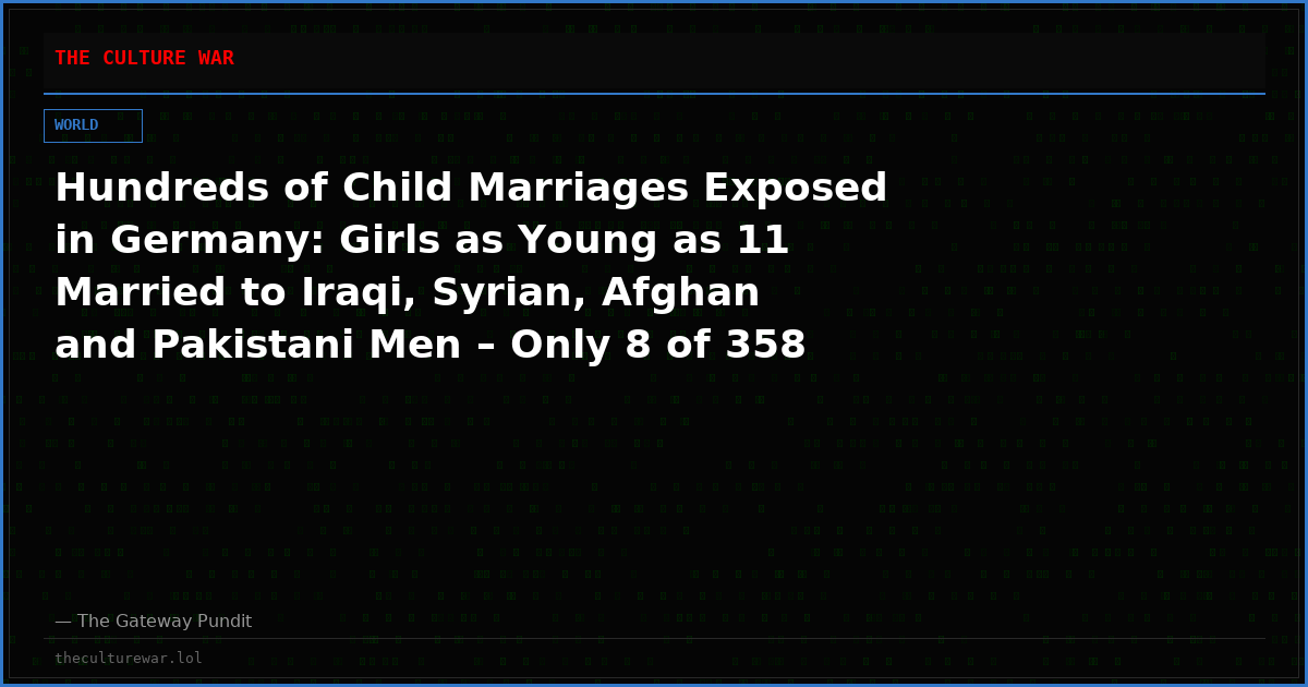 Hundreds of Child Marriages Exposed in Germany: Girls as Young as 11 Married to Iraqi, Syrian, Afghan and Pakistani Men – Only 8 of 358 Cases Annulled