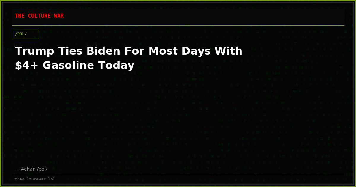 Trump Ties Biden For Most Days With $4+ Gasoline Today