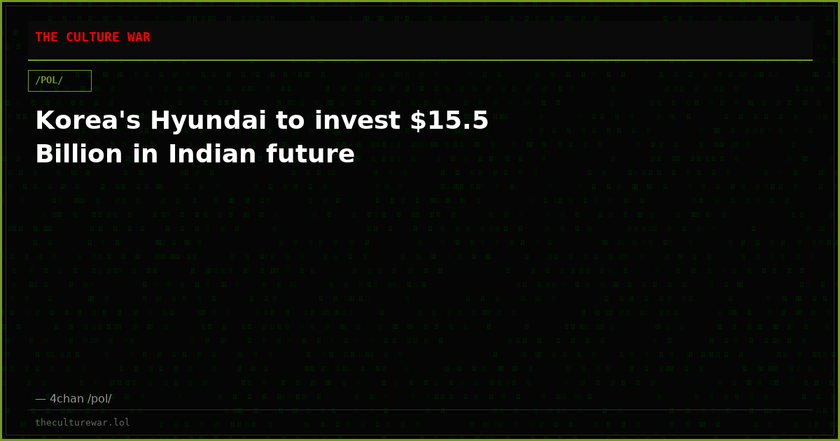 Korea's Hyundai to invest $15.5 Billion in Indian future