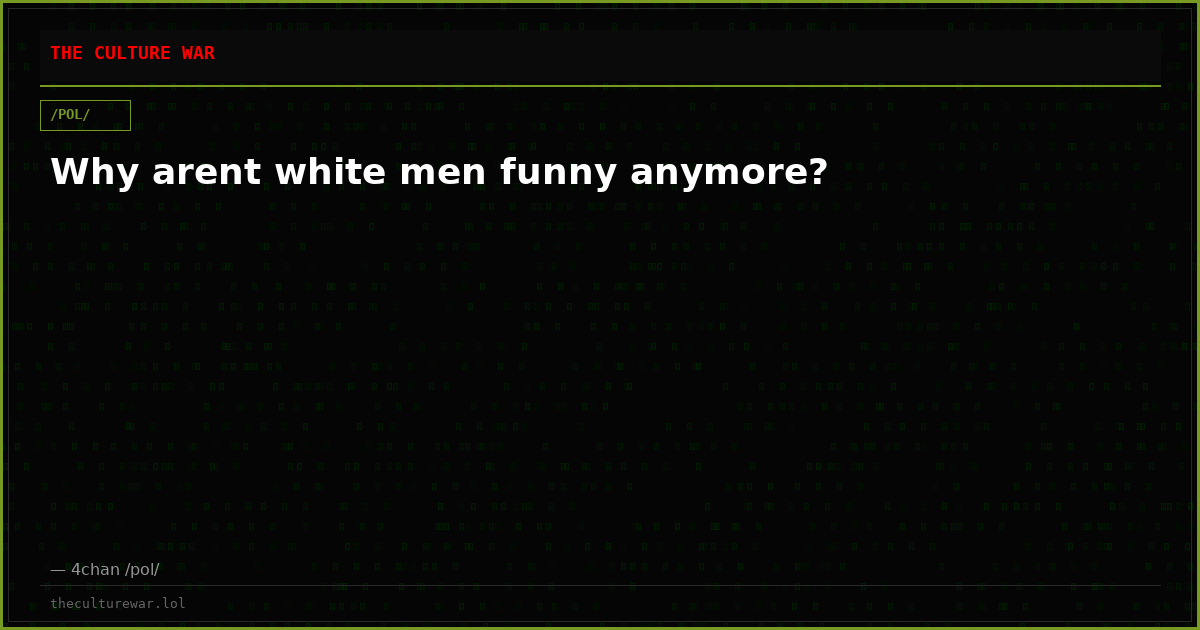 Why arent white men funny anymore?