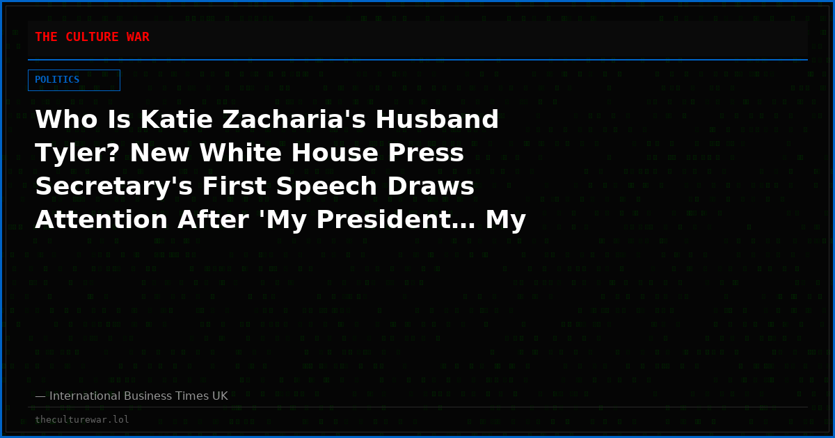 Who Is Katie Zacharia's Husband Tyler? New White House Press Secretary's First Speech Draws Attention After 'My President… My Husband' Gaffe