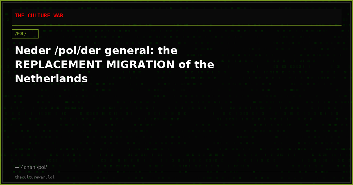 Neder /pol/der general: the REPLACEMENT MIGRATION of the Netherlands