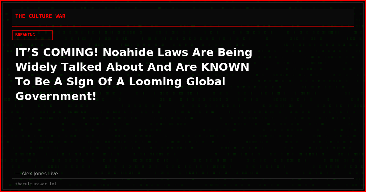 IT’S COMING! Noahide Laws Are Being Widely Talked About And Are KNOWN To Be A Sign Of A Looming Global Government!