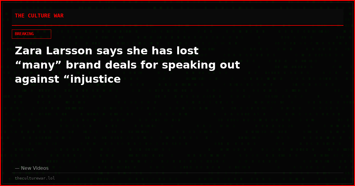Zara Larsson says she has lost “many” brand deals for speaking out against “injustice