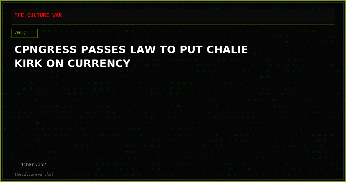 CPNGRESS PASSES LAW TO PUT CHALIE KIRK ON CURRENCY